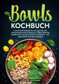 Bowls Kochbuch Bowls Kochbuch