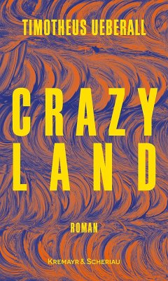 Crazy Land - Ueberall, Timotheus