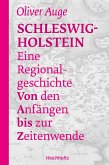 Schleswig-Holstein - Eine Regionalgeschichte (eBook, ePUB) Schleswig-Holstein - Eine Regionalgeschichte (eBook, ePUB)