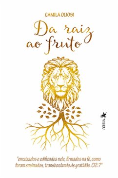 Da raiz ao fruto (eBook, ePUB) - Oliosi, Camila