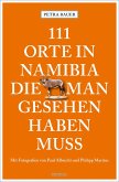 111 Orte in Namibia, die man gesehen haben muss