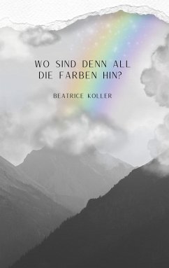 Cover Wo sind denn all die Farben hin?