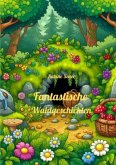 Fantastische Waldgeschichten