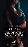 Die Farm der devoten Sklavinnen   Erotische SM-Geschichte (eBook, PDF)