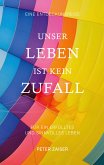 Unser Leben ist kein Zufall (eBook, ePUB)