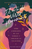 El arte de vivir plenamente (eBook, ePUB) El arte de vivir plenamente (eBook, ePUB)