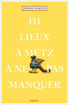Cover 111 Lieux à Metz à ne pas manquer