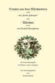 Tropfen aus dem Märchenborn (1903) und Märchen (1923) Tropfen aus dem Märchenborn (1903) und Märchen (1923)