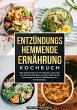 Entzündungshemmende Ernährung Kochbuch - Bild 1
