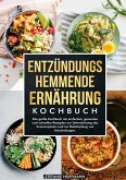 Entzündungshemmende Ernährung Kochbuch Entzündungshemmende Ernährung Kochbuch
