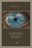 Egészen sötét (eBook, ePUB) Egészen sötét (eBook, ePUB)