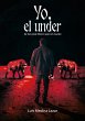 Yo, el under (eBook, ePUB) - Bild 1