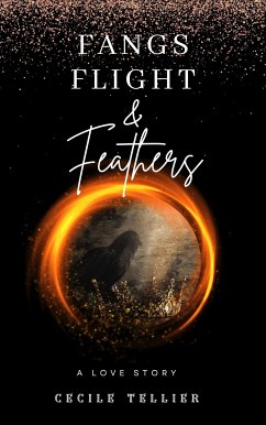 Fangs, Flight, & Feathers (eBook, ePUB) - Tellier, Cecile