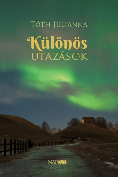 Különös utazások (eBook, ePUB) - Tóth, Julianna