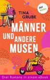 Männer und andere Musen (eBook, ePUB) Männer und andere Musen (eBook, ePUB)