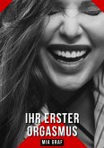 Ihr erster Orgasmus (eBook, ePUB) Ihr erster Orgasmus (eBook, ePUB)