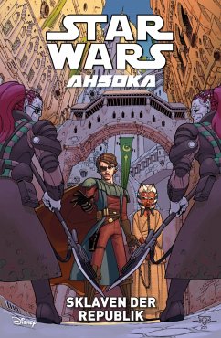 Cover Star Wars: Ahsoka Band 3: Sklaven der Republik (eBook, ePUB)