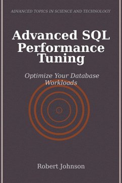 Advanced SQL Performance Tuning (eBook, ePUB) - Johnson, Robert