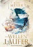 Die Wellenläufer (eBook, ePUB) Die Wellenläufer (eBook, ePUB)