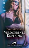 Verdorbenes Kopfkino Erotische Geschichte (eBook, PDF) Verdorbenes Kopfkino Erotische Geschichte (eBook, PDF)