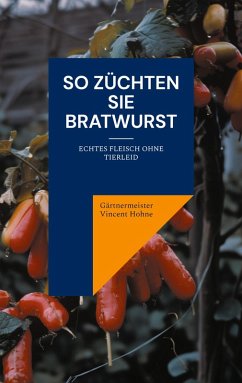 Cover So züchten Sie Bratwurst