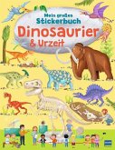Mein großes Stickerbuch Dinosaurier & Urzeit Mein großes Stickerbuch Dinosaurier & Urzeit