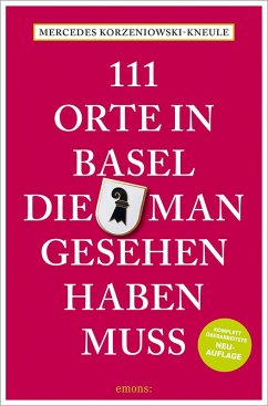 111 Orte in Basel, die man gesehen haben muss - Korzeniowski-Kneule, Mercedes