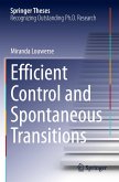 Efficient Control and Spontaneous Transitions Efficient Control and Spontaneous Transitions