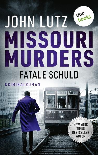 Missouri Murders: Fatale Schuld (eBook, ePUB)