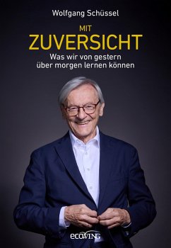 Mit Zuversicht (eBook, ePUB) - Schüssel, Wolfgang