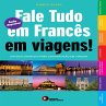 Fale tudo em Francês em viagens... - Bild 1