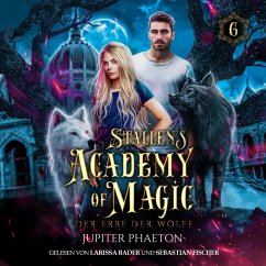 Stallen's Academy of Magic 6 - Der Erbe der Wölfe - Fantasy Hörbuch (MP3-Download) - Jupiter Phaeton