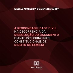 Cover A Responsabilidade Civil na Decorrência da Dissolução do Casamento diante dos Princípios Constitucionais de Direito de Família (MP3-Download)