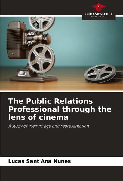 The Public Relations Professional through the lens of cinema