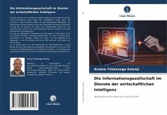 Cover Die Informationsgesellschaft im Dienste der wirtschaftlichen Intelligenz