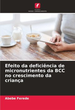 Efeito da deficiência de micronutrientes da BCC no crescimento da criança - Ferede, Abebe