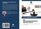 DIE SOZIALGESETZGEBUNG UND DAS RECHT