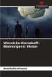 Wernicke-Korsakoff: Bioinorganic Vision - Bild 1