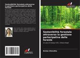 Sostenibilità forestale attraverso la gestione partecipativa delle foreste