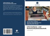Informations- und Kommunikationstechnik Informations- und Kommunikationstechnik