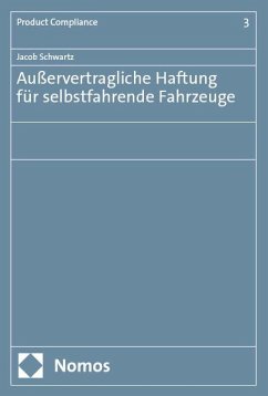 Außervertragliche Haftung für selbstfahrende Fahrzeuge - Schwartz, Jacob