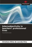 Intersubjectivity in teachers' professional lives Intersubjectivity in teachers' professional lives