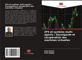 ZFS et système multi-agents : Sauvegarde et récupération des machines virtuelles ZFS et système multi-agents : Sauvegarde et récupération des machines virtuelles