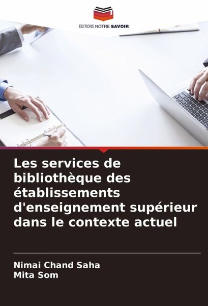 Les services de bibliothèque des établissements d'enseignement supérieur dans le contexte actuel Les services de bibliothèque des établissements d'enseignement supérieur dans le contexte actuel