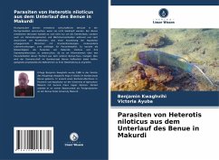 Cover Parasiten von Heterotis niloticus aus dem Unterlauf des Benue in Makurdi