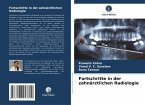 Fortschritte in der zahnärztlichen Radiologie Fortschritte in der zahnärztlichen Radiologie