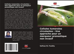 Cellules tumorales circulantes : Une approche pour un marqueur pronostique non invasif - El-Toukhy, Safinaz