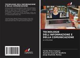 TECNOLOGIE DELL'INFORMAZIONE E DELLA COMUNICAZIONE TECNOLOGIE DELL'INFORMAZIONE E DELLA COMUNICAZIONE