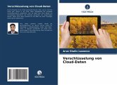 Verschlüsselung von Cloud-Daten Verschlüsselung von Cloud-Daten