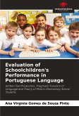 Evaluation of Schoolchildren's Performance in Portuguese Language Evaluation of Schoolchildren's Performance in Portuguese Language